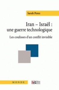 Iran-Israël, une guerre technologique