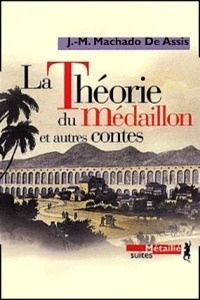 La Théorie du Médaillon et autres contes