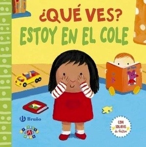 ¿Qué ves? Estoy en el cole