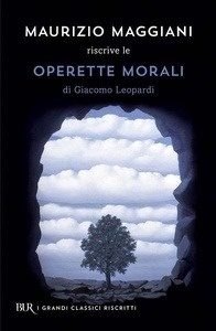 Maurizio Maggiani riscrive le Operette morali di Giacomo Leopardi