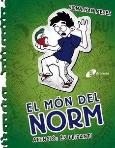 El món del Norm, 4. Atenció: és flipant!