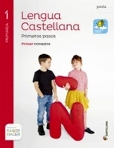 Lengua castellana 1º de Primaria, Primeros Pasos, Saber hacer.