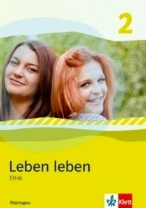 Leben leben 2. Ausgabe Thüringen 7-8 Klasse Schülerbuch