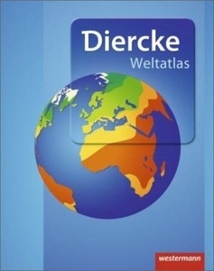 Diercke Weltatlas. Ausgabe 2015. Mit Online-Schlüssel zum digitalen Premium-Bereich