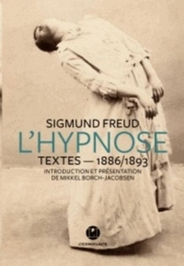 Freud, l'hypnose : textes inédits, 1886-1893