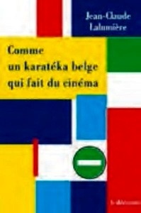 Comme un karateka belge qui fait du cinéma