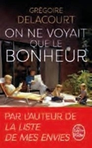 On ne voyait que le bonheur