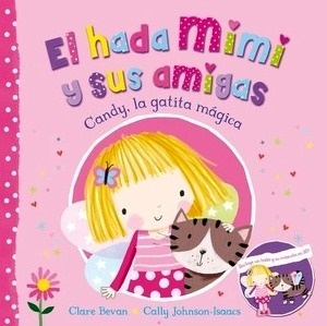 El hada Mimi y sus amigas 2. Candy, la gatita mágica