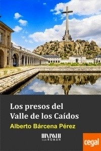 Los presos del Valle de los Caídos
