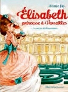 Elisabeth, princesse à Versaille