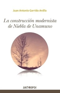 La construcción modernista de "Niebla" de Unamuno