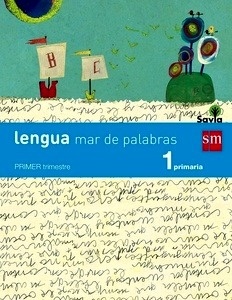 Lengua: mar de palabras. 1 Primaria. Savia