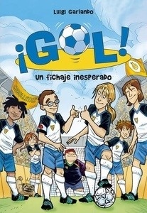 ¡Gol! 8. Un fichaje inesperado