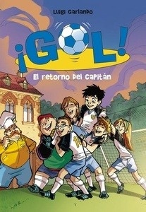 ¡Gol! 9. El retorno del capitán