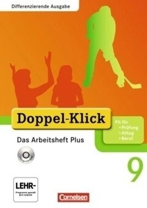 Doppel Klick Differenzierende Ausgabe 9. Schuljahr Arbeitsheft Plus + CD-ROM