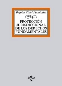 Protección jurisdiccional de los Derechos Fundamentales