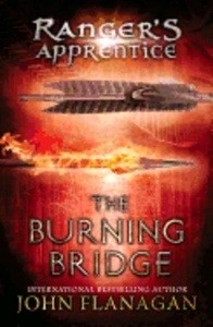 The Burning Bridge (Ranger's Apprentice  2)