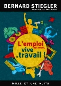 L'emploi est mort, vive le travail !