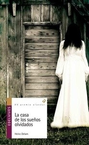 La casa de los sueños olvidados (XV Premio Alandar)