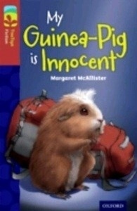 Oxford Reading Tree TreeTops Fiction: Level 15 More Pack A: My Guinea-Pig is Innocent