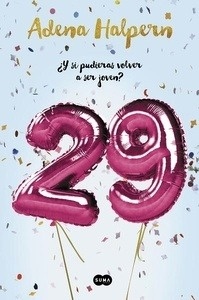 ¿Y si pudieras volver a ser joven?