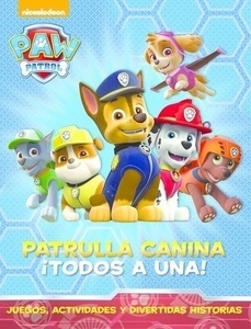 Patrulla canina. ¡Todos a una!