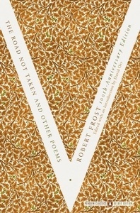 The Road not Taken and other Poems