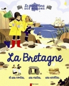 Le grand livre des régions - La Bretagne