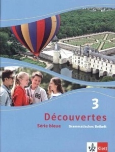 Decouvertes. serie bleu Grammatisches Beiheft (Klasse 9)