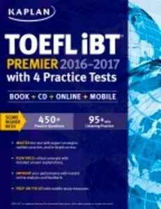 Kaplan TOEFL IBT Premier with 4 Practice Tests: Book + CD + Online + Mobile (2016-2017)