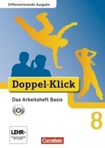 Doppel-Klick, Differenzierende Ausgabe. 8. Schuljahr, Das Arbeitsheft Basis, m. Übungs-CD-ROM.