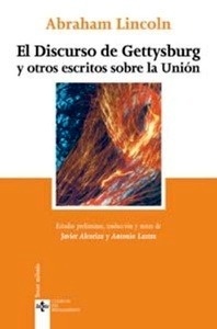 El Discurso de Gettysburg y otros escritos sobre la Unión