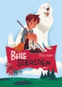 Belle et Sébastien Tome 2