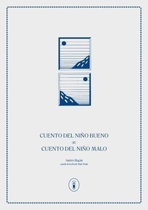 Cuento del niño bueno / Cuento del niño malo