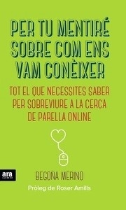 Per tu mentiré sobre com ens vam conèixer