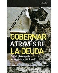 Gobernar a través de la deuda