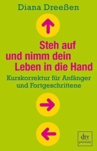 Steh auf und nimm dein Leben in die Hand