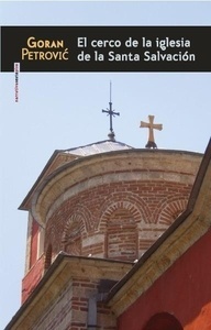 El cerco de la iglesia de la Santa Salvación