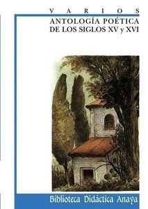 Antología poética de los siglos XV y XVI
