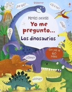 Yo me pregunto... Los dinosaurios-Libro de solapas