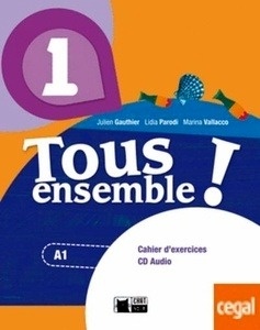 Tous ensemble 1 Cahier d'exercices