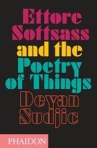 Ettore Sottsass and the poetry of things