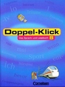 Doppel Klick. Allgemeine Ausgabe 8 Schuljahr. Das Sprach- und Lesebuch