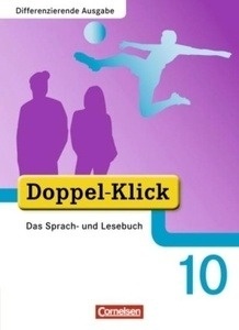 Doppel Klick. Differenzierende Ausgabe 10. Schuljahr. Das Sprach-und Lesebuch