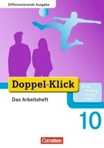 Doppel Klick. Differenzierende Ausgabe. 10. Schuljahr Arbeitsheft