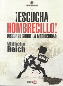 ¡Escucha, hombrecillo!