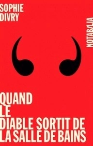 Quand le diable sortit de la salle de bain