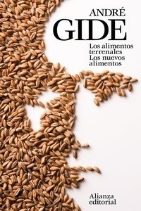 Los alimentos terrenales / Los nuevos alimentos