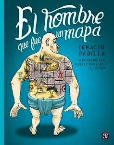 El hombre que fue un mapa