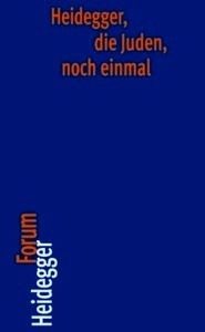 Heidegger, die Juden, noch einmal